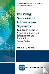 Savoie, Michael J. - Building Successful Information Systems