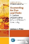 Weiss, Lawrence A. - Accounting for Fun and Profit