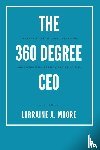 Moore, Lorraine A. - The 360 Degree CEO