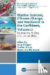  - Marine Tourism, Climate Change, and Resilience in the Caribbean, Volume II