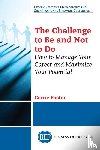 Foster, Carrie - The Challenge to Be and not to Do