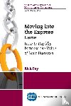Pay, Rick - Moving Into the Express Lane