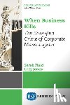 Field, Sarah, Jones, Lucy - When Business Kills