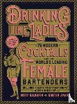 Kalkofen, Misty, Amann, Kirsten - Drinking Like Ladies