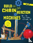 Long, Mr. Paul - Build Your Own Chain Reaction Machines