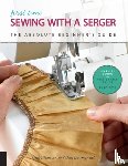 Hanson, Becky, Baumgartel, Beth Ann - First Time Sewing with a Serger