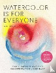 Ewing, Kateri - Watercolor Is for Everyone