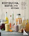 Lewin, Alex, Guajardo, Raquel - Kombucha, Kefir, and Beyond