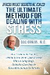 Orman, Doc - The Ultimate Method for Dealing with Stress