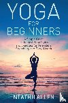 Allen, Ntathu - Yoga for Beginners