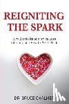 Chalmer, Dr Bruce - Reigniting The Spark