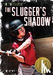 Temple, Bob - The Slugger's Shadow