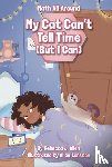 Allen, Rebecca J. - My Cat Can’t Tell Time (But I Can)