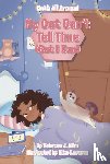 Allen, Rebecca J. - My Cat Can’t Tell Time (But I Can)