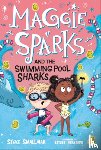 Smallman, Steve - Maggie Sparks and the Swimming Pool Sharks: Book 2