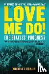 Braun, Michael - Love Me Do! the Beatles' Progress