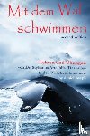 Joseph, Daniel (Georgia Institute of Technology) - Mit Dem Wal Schwimmen