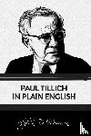 Morrison, Stephen D. - Paul Tillich in Plain English
