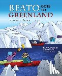 Rawal, Sucheta - Beato Goes to Greenland