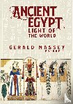 Massey, Gerald - Ancient Egypt Light Of The World Vol 1