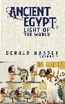 Massey, Gerald - Ancient Egypt Light Of The World Vol 2
