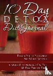 Speedy Publishing LLC - 10-Day Detox Diet Journal