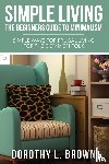 Brown, Dorothy L - Simple Living