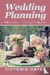 Hayes, Victoria - Wedding Planning