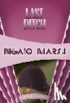 Marsh, Ngaio - Last Ditch