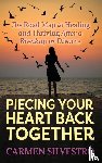 Silvestro, Carmen - Piecing Your Heart Back Together