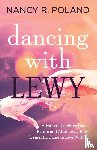Poland, Nancy R. - Dancing with Lewy