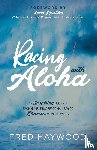 Haywood, Fred - Racing with Aloha