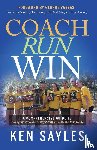 Sayles, Ken - Coach, Run, Win