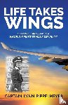 Rippelmeyer, Captain Lynn - Life Takes Wings
