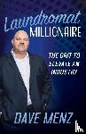 Menz, Dave - Laundromat Millionaire