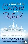 Cockerell, Dan - Que tal la Cultura en tu Reino?