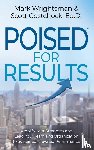 Wrightsman, Mark, Gostchock, Scott - POISED for Results