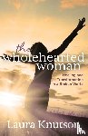 Knutson, Laura - Wholehearted Woman