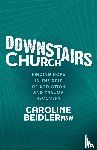 Beidler, Caroline - Downstairs Church