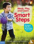 Connell, Gill, McCarthy, Cheryl, Pirie, Wendy - Move, Play, and Learn with Smart Steps