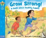 Meiners, Cheri J. - Grow Strong!