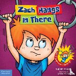 Mulcahy, William - Zach Hangs In There