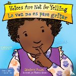 ELIZABETH VERDICK - VOICES ARE NOT FOR YELLING LA VOZ NO ES