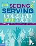 Ritchotte, Jennifer, Lee, Chin-Wen, Graefe, Amy - Start Seeing and Serving Underserved Gifted Students