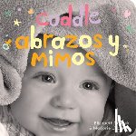 Verdick, Elizabeth, Lisovskis, Marjorie - Cuddle / Abrazos y mimos