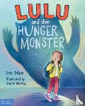 Talkin, Erik - Lulu and the Hunger Monster