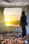 Epperly, Bruce G - Finding God in Suffering