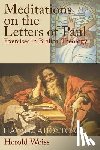 Weiss, Herold - Meditations on the Letters of Paul