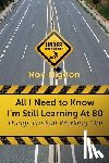 Higdon, Ronald - All I Need to Know I'm Still Learning at 80