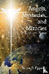 Epperly, Bruce G - Angels, Mysteries, and Miracles